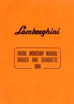 LAMBORGHINI ENGINE WORKSHOP MANUAL URRACO AND SILHOUETTE 3000