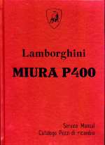 LAMBORGHINI MIURA P400 SERVICE MANUAL CATALOGO PEZZI DI RICAMBIO