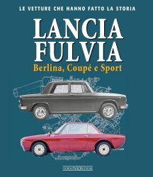 LANCIA FULVIA BERLINA, COUPE' E SPORT