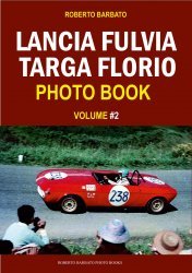 LANCIA FULVIA TARGA FLORIO PHOTO BOOK - VOLUME 2