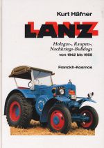 LANZ HOLGAS RAUPEN NACHKRIEGS-BULLDOGS VON 1942 BIS 1955