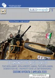 LE CAMIONETTE DEL REGIO ESERCITO - FIAT-SPA AS/37, SPA-VIBERTI AS/42, FIAT SPA AS/43, DESERTICA 43, I REPARTI CHE LE IMPIEGARONO.