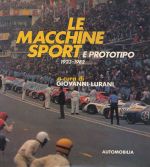 LE MACCHINE SPORT E PROTOTIPO 1923-1982