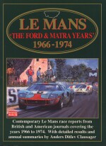 LE MANS THE FORD & MATRA YEARS 1966-1974