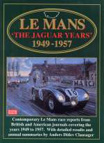 LE MANS THE JAGUAR YEARS 1949-1957