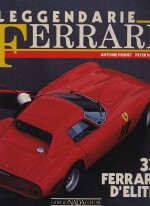 LEGGENDARIE FERRARI - 33 FERRARI D'ELITE