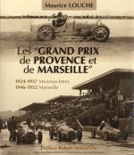 LES GRAND PRIX DE PROVENCE ET DE MARSEILLE 1924-1952