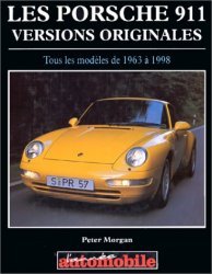 LES PORSCHE 911 VERSIONS ORIGINALES