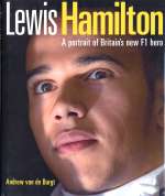 LEWIS HAMILTON A PORTRAIT OF BRITAIN'S NEW F1 HERO