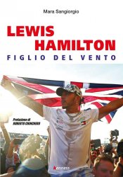 LEWIS HAMILTON FIGLIO DEL VENTO