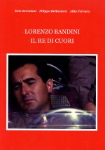 LORENZO BANDINI IL RE DI CUORI