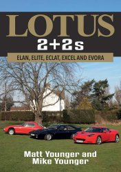 LOTUS 2 + 2S: ELAN, ELITE, ECLAT, EXCEL AND EVORA