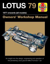 LOTUS 79 OWNERS' WORKSHOP MANUAL: 1977 ONWARDS (ALL MODELS)