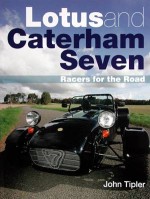 LOTUS AND CATERHAM SEVEN RACERS FOR THE ROAD