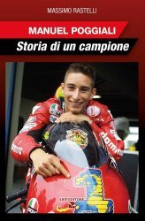 MANUEL POGGIALI - STORIA DI UN CAMPIONE