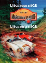 MARATHON DE LA ROUTE 1931-1971 LIEGE-ROME-LIEGE LIEGE SOFIA LIEGE
