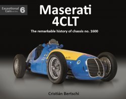 MASERATI 4CLT - THE REMARKABLE HISTORY OF CHASSIS NO. 1600