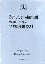 MERCEDES BENZ 190 SL SERVICE MANUAL ENGINE AND ENGINE SUSPENSION - CLUTCH