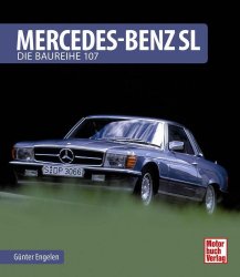 MERCEDES-BENZ SL: DIE BAUREIHE 107