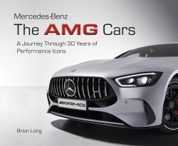 MERCEDES-BENZ: THE AMG CARS