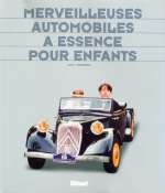 MERVEILLEUSES AUTOMOBILES A ESSENCE POUR ENFANTS