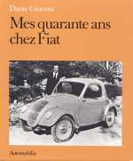 MES QUARANTE ANS CHEZ FIAT