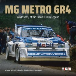 MG METRO 6R4 - INSIDE STORY OF THE GROUP B RALLY LEGEND