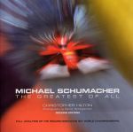 MICHAEL SCHUMACHER THE GREATEST OF ALL