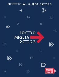 MILLE MIGLIA OFFICIAL GUIDE 2023 (2 VOLUMI)