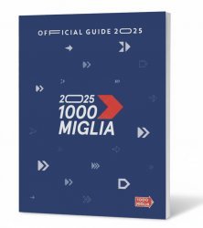 MILLE MIGLIA OFFICIAL GUIDE 2025 (2 VOLUMI)