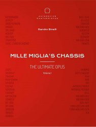 MILLE MIGLIA'S CHASSIS - THE ULTIMATE OPUS VOLUME 1