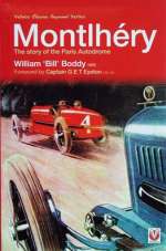 MONTLHERY THE STORY OF THE PARIS AUTODROME