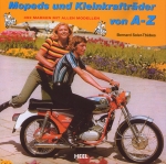 MOPEDS UND KLEINKRAFTRADER VON A-Z