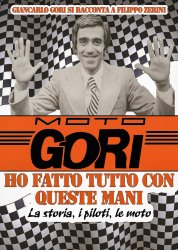 MOTO GORI: HO FATTO TUTTO CON QUESTE MANI