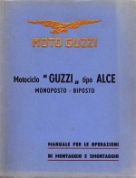 MOTO GUZZI MOTOCICLO GUZZI TIPO ALCE MONOPOSTO BIPOSTO MANUALE (ORIGINALE)