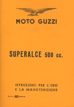 MOTO GUZZI SUPERALCE 500 CC.   USO  MAN.