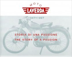 MOTO LAVERDA 1947-1997 STORIA DI UNA PASSIONE