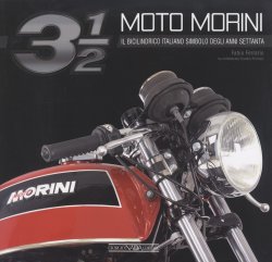 MOTO MORINI 3 1/2 IL BICILINDRICO ITALIANO SIMBOLO DEGLI ANNI SETTANTA