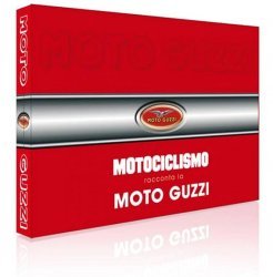 MOTOCICLISMO RACCONTA LA MOTO GUZZI (2 VOL.)