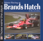 MOTOR RACING AT BRANDS HATCH IN THE SEVENTIES