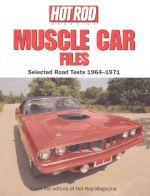 MUSCLE CAR FILES SELECTED ROAD TESTS 1964-1971