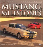 MUSTANG MILESTONES