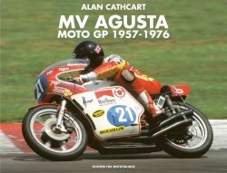 MV AGUSTA - MOTO GP 1957-1976