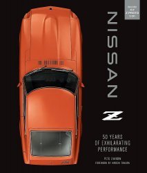 NISSAN Z: 50 YEARS OF EXHILARATING PERFORMANCE