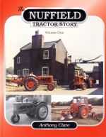 NUFFIELD TRACTOR STORY (VOLUME ONE)