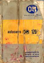 OM AUTOCARRO 120 CARATTERISTICHE NORME D'USO E MANUTENZIONE (ORIGINALE)