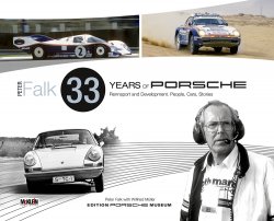 PETER FALK - 33 YEARS OF PORSCHE RENNSPORT AND DEVELOPMENT