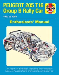 PEUGEOT 205 T16 GROUP B RALLY CAR ENTHUSIASTS' MANUAL