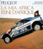 PEUGEOT LA MIA AFRICA - REINE D'AFRIQUE
