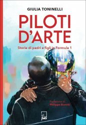 PILOTI D'ARTE: STORIE DI PADRI E FIGLI IN FORMULA 1